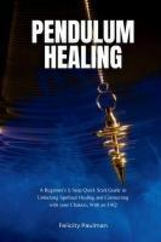 Knjiga Pendulum Healing 
