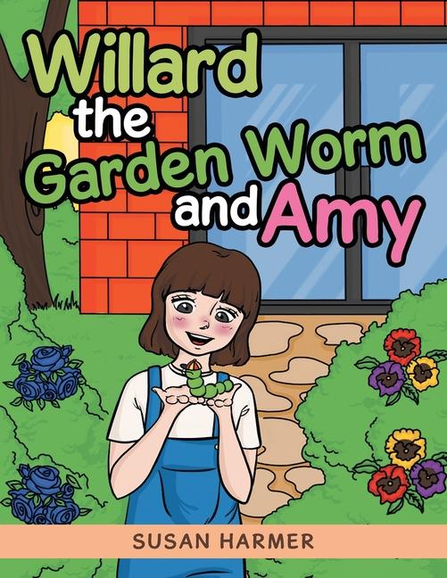 Livro Willard the Garden Worm and Amy Susan Harmer