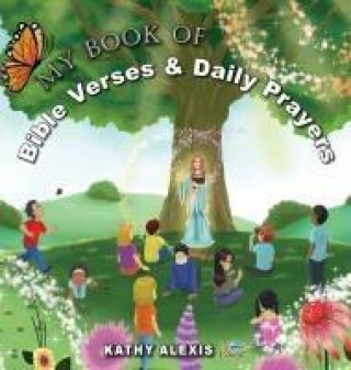 Knjiga My Book of Bible Verses & Daily Prayers Kathy Alexis