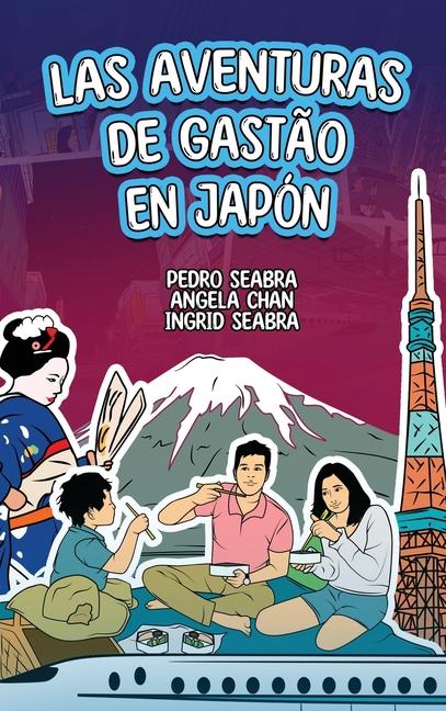 Carte Las Aventuras de Gast?o en Japón Pedro Seabra