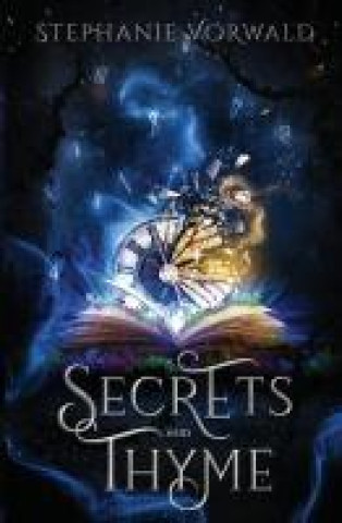 Knjiga Secrets & Thyme Stephanie Vorwald