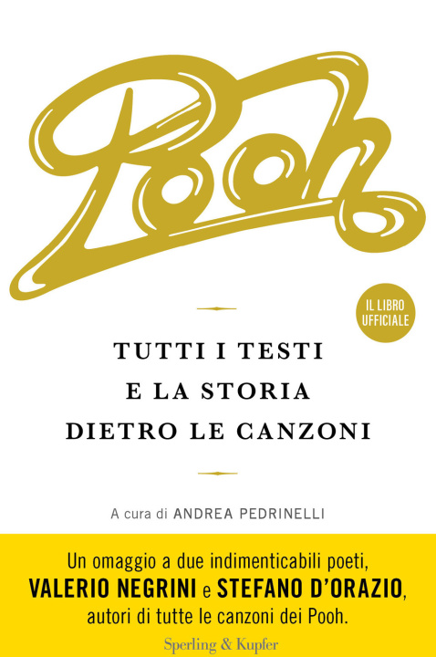 Carte Pooh. Tutti i testi e la storia dietro le canzoni Andrea Pedrinelli
