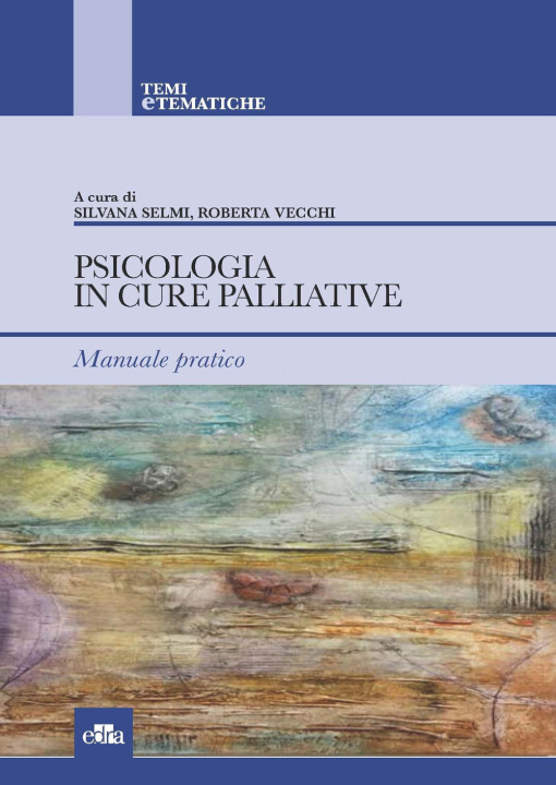Kniha Psicologia in cure palliative e cure palliative pediatriche 