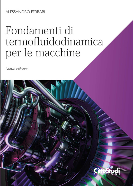 Carte Fondamenti di termofluidodinamica per le macchine Alessandro Ferrari