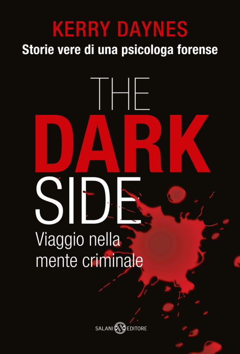 Kniha dark side. Viaggio nella mente criminale Kerry Daynes