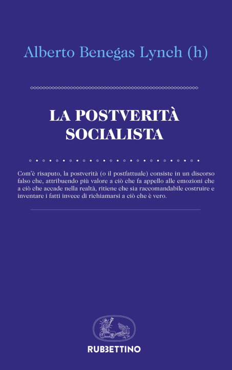 Könyv postverità socialista Alberto Benegas Lynch