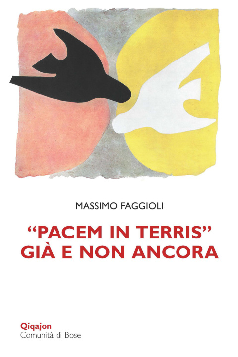 Kniha «Pacem in terris» già e non ancora Massimo Faggioli
