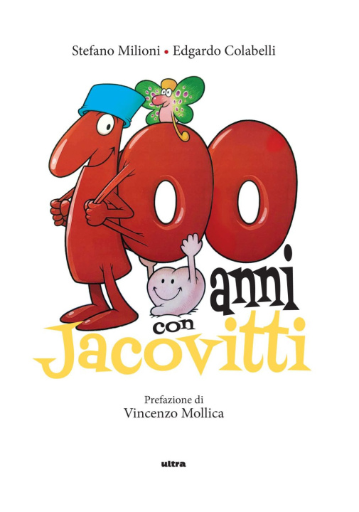 Carte 100 anni con Jacovitti Stefano Milioni