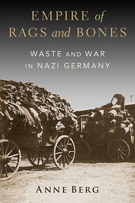 Carte Empire of Rags and Bones Waste and War in Nazi Germany (Hardback) 