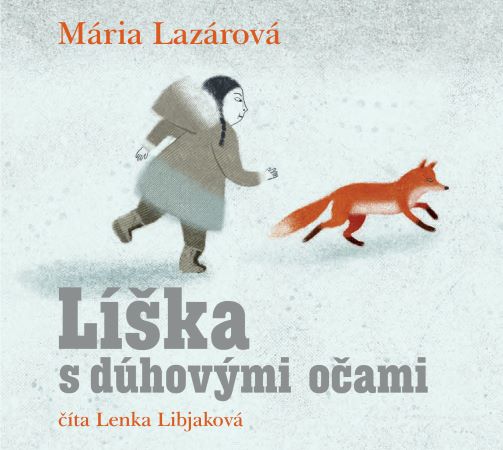 Kniha Líška s dúhovými očami (audiokniha na CD) Mária Lazárová