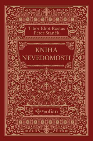 Könyv Kniha nevedomosti Tibor Eliot Rostas