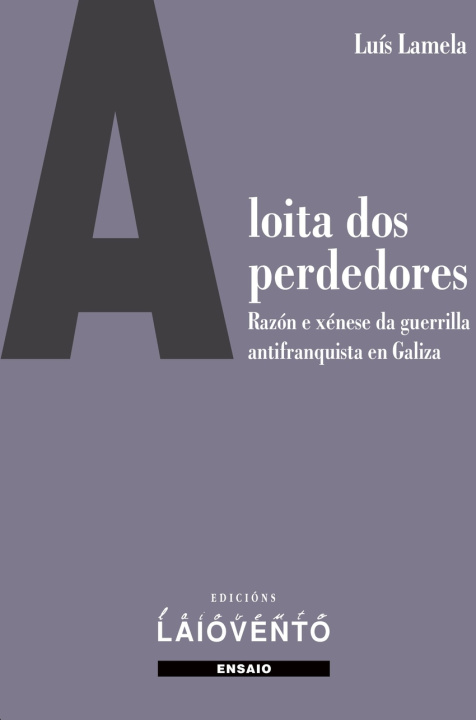 Livro A loita dos perdedores LUIS LAMELA