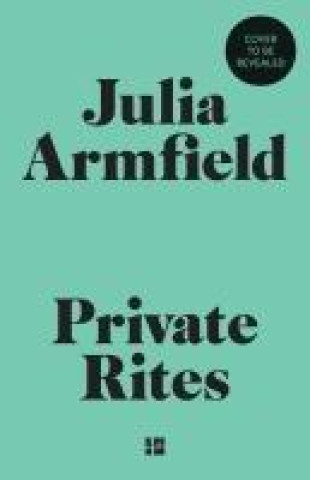 Kniha Private Rites Julia Armfield