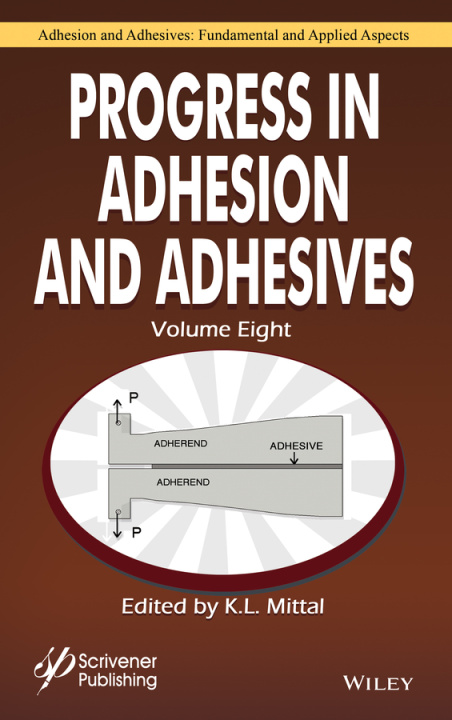 Knjiga Progress in Adhesion and Adhesives, Volume 8 K. L. Mittal