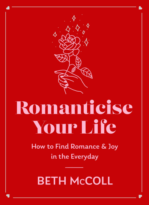 Book Romanticise Your Life Beth McColl