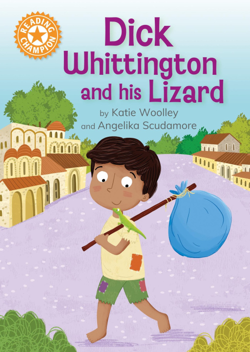 Kniha Reading Champion: Dick Whittington and the Lizard Katie Woolley