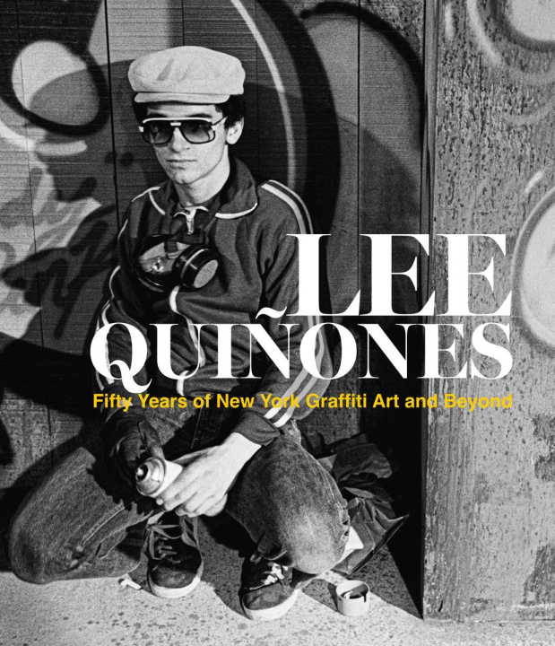 Kniha Lee Quinones: Fifty Years of Art Lee Quinones