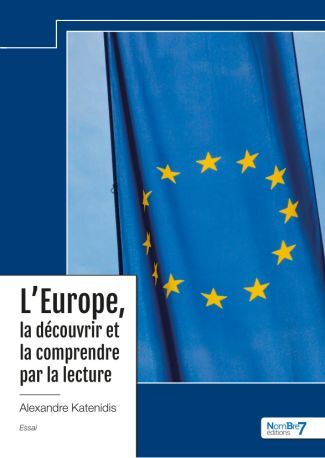 Könyv L'Europe, la découvrir et la comprendre par la lecture Katenidis