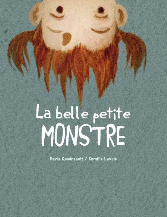 Kniha La belle petite monstre David GOUDREAULT
