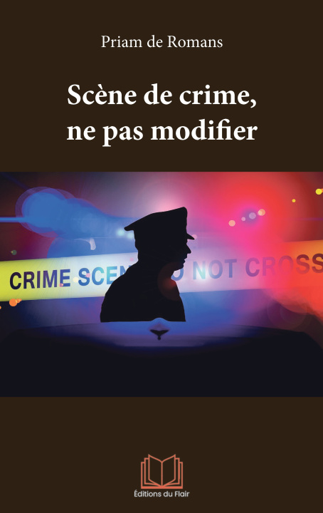 Libro Scène de crime, ne pas modifier de Romans