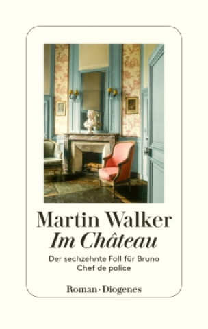 Книга Im Château Martin Walker