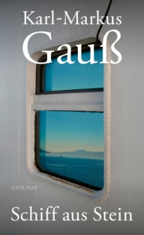 Buch Schiff aus Stein Karl-Markus Gauß