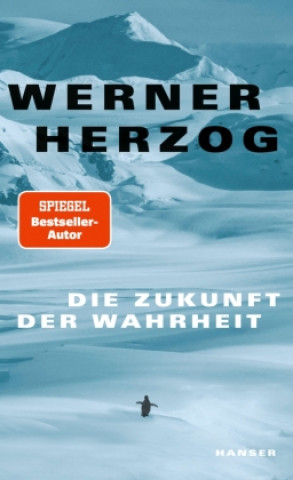 Kniha Die Zukunft der Wahrheit Werner Herzog