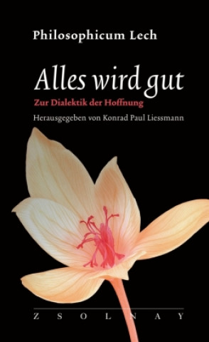 Knjiga Alles wird gut Konrad Paul Liessmann