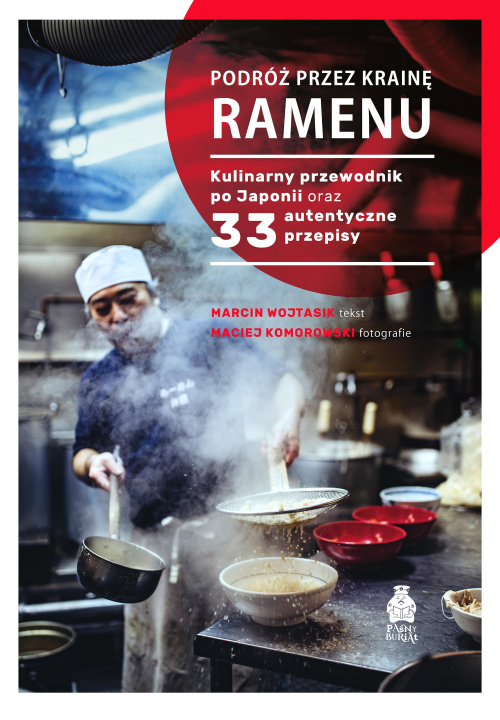 Könyv Podróż przez krainę ramenu. Kulinarny przewodnik po Japonii oraz 33 autentyczne przepisy 