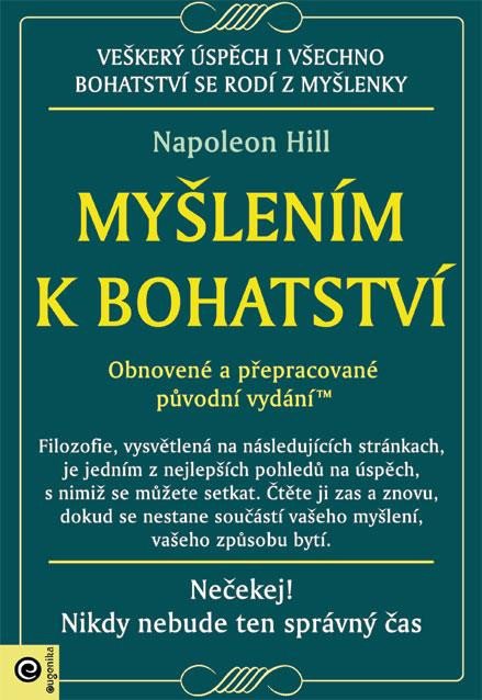 Książka Myšlením k bohatství - Obnovené a přepracované původní vydání Napoleon Hill