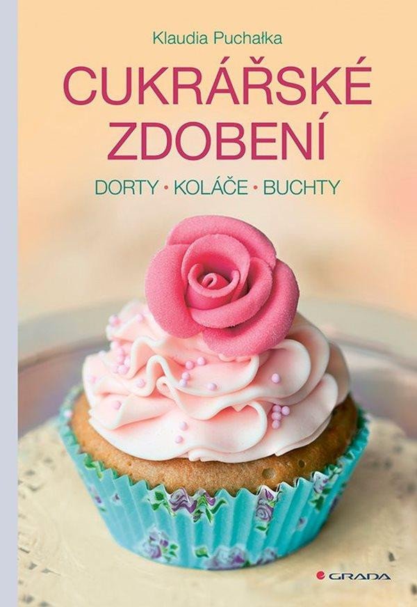 Kniha Cukrářské zdobení - Dorty, koláče, buchty Klaudia Puchalka
