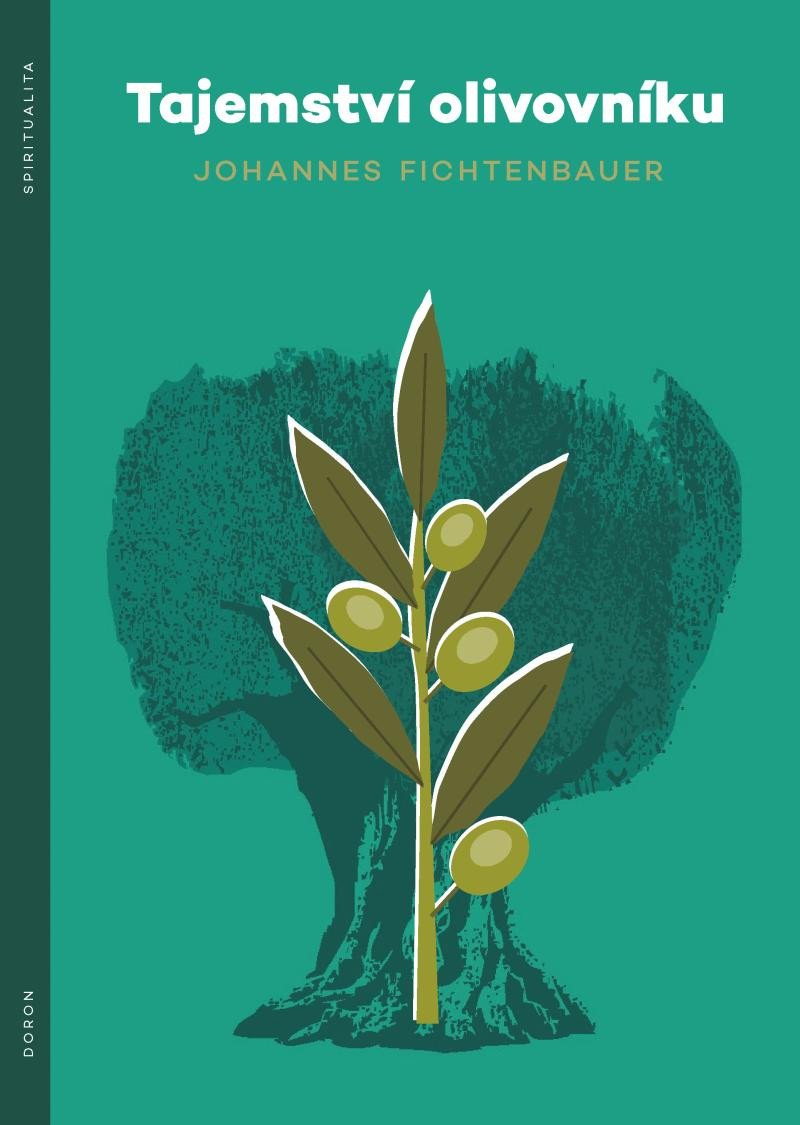 Könyv Tajemství olivovníku Johannes Fichtenbauer
