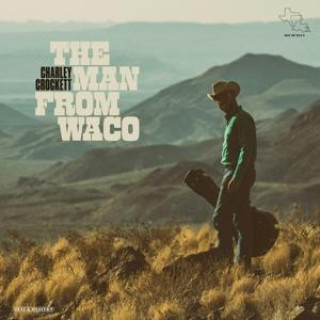 Audio Man From Waco Charley Crockett