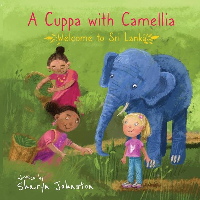 Knjiga A Cuppa with Camellia - Welcome to Sri Lanka Sharyn Johnston