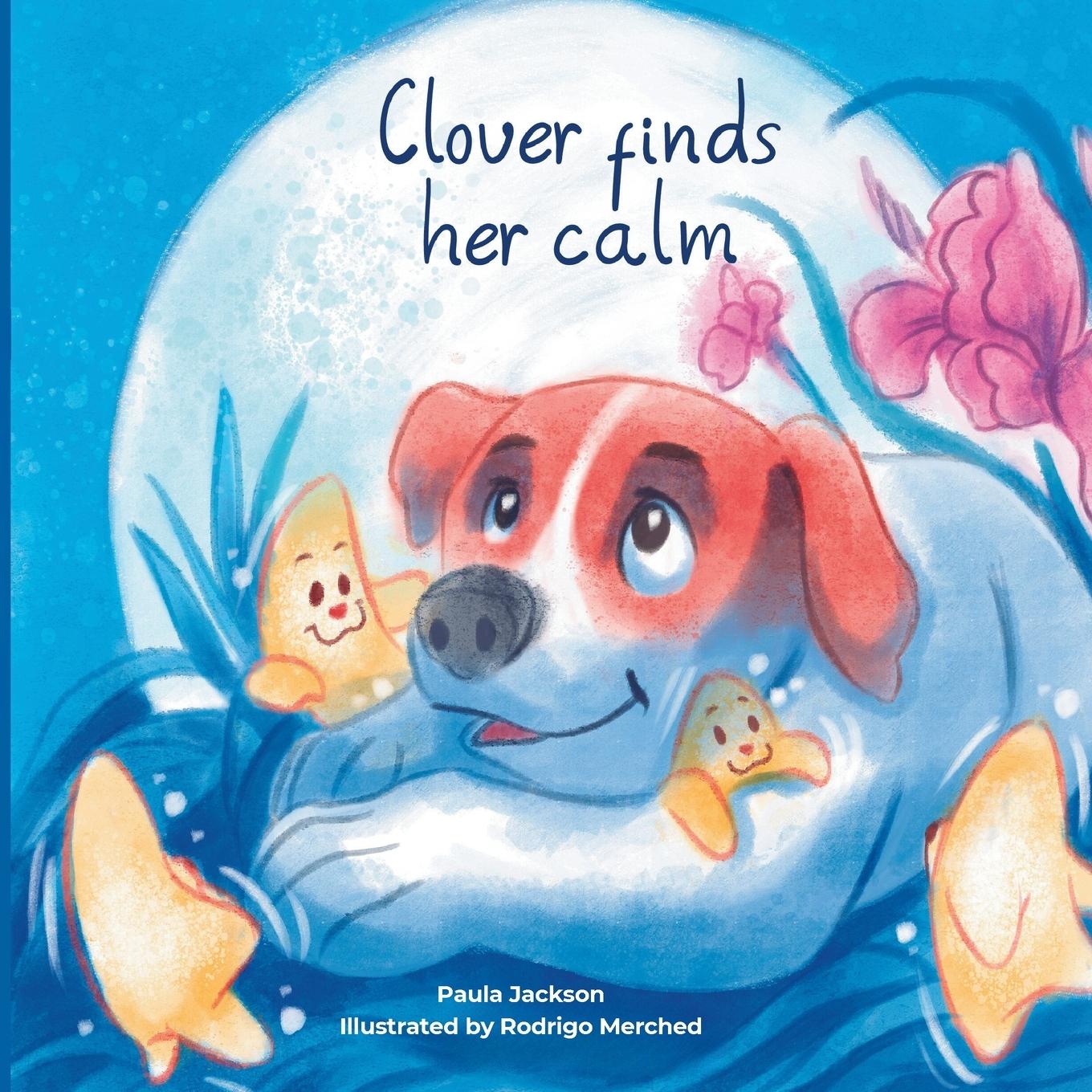 Knjiga Clover finds her calm Paula M Jackson