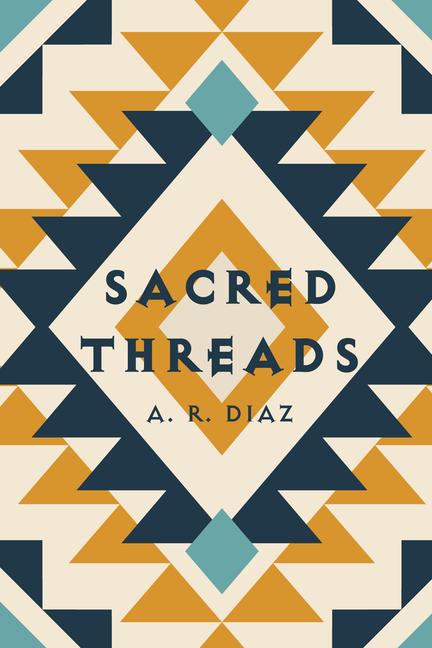 Carte Sacred Threads A. R. Diaz