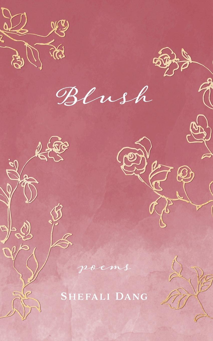 Knjiga Blush Shefali Dang