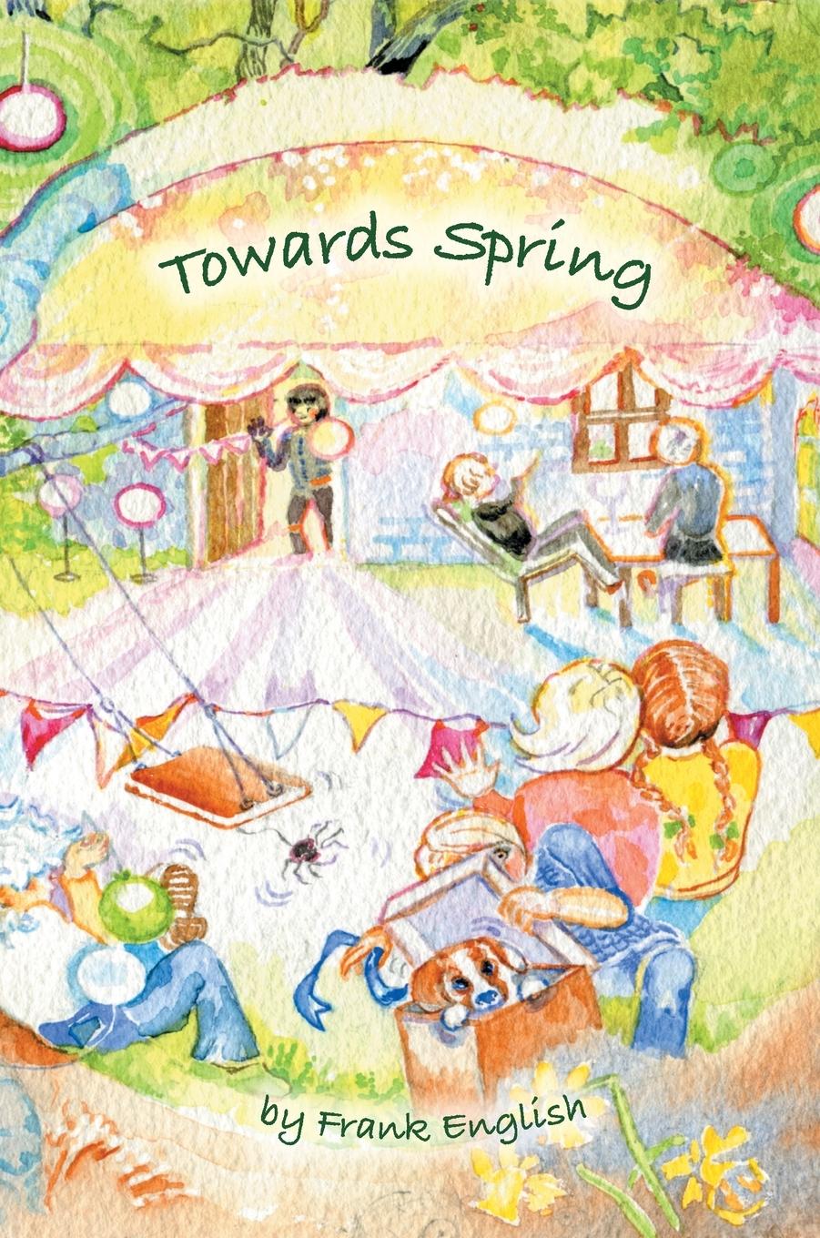 Knjiga Towards Spring Frank English
