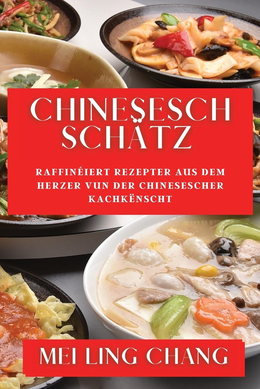 Knjiga Chinesesch Schätz Mei Ling Chang