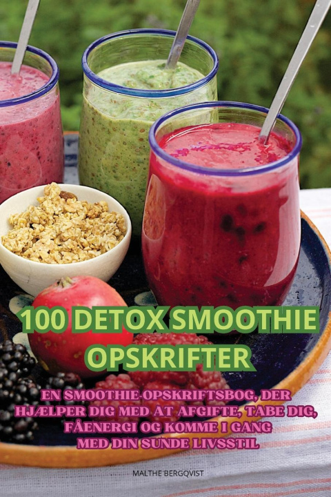 Libro 100 DETOX SMOOTHIE OPSKRIFTER MALTHE BERGQVIST