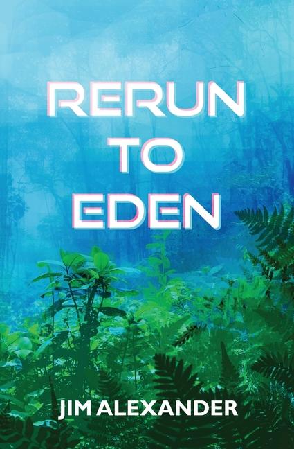 Knjiga Rerun to Eden Jim Alexander