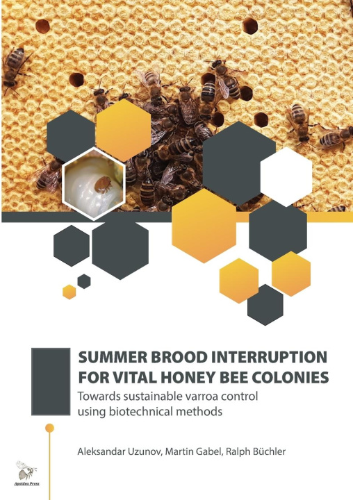 Könyv SUMMER BROOD INTERRUPTION FOR VITAL HONEY BEE COLONIES Martin Gabel
