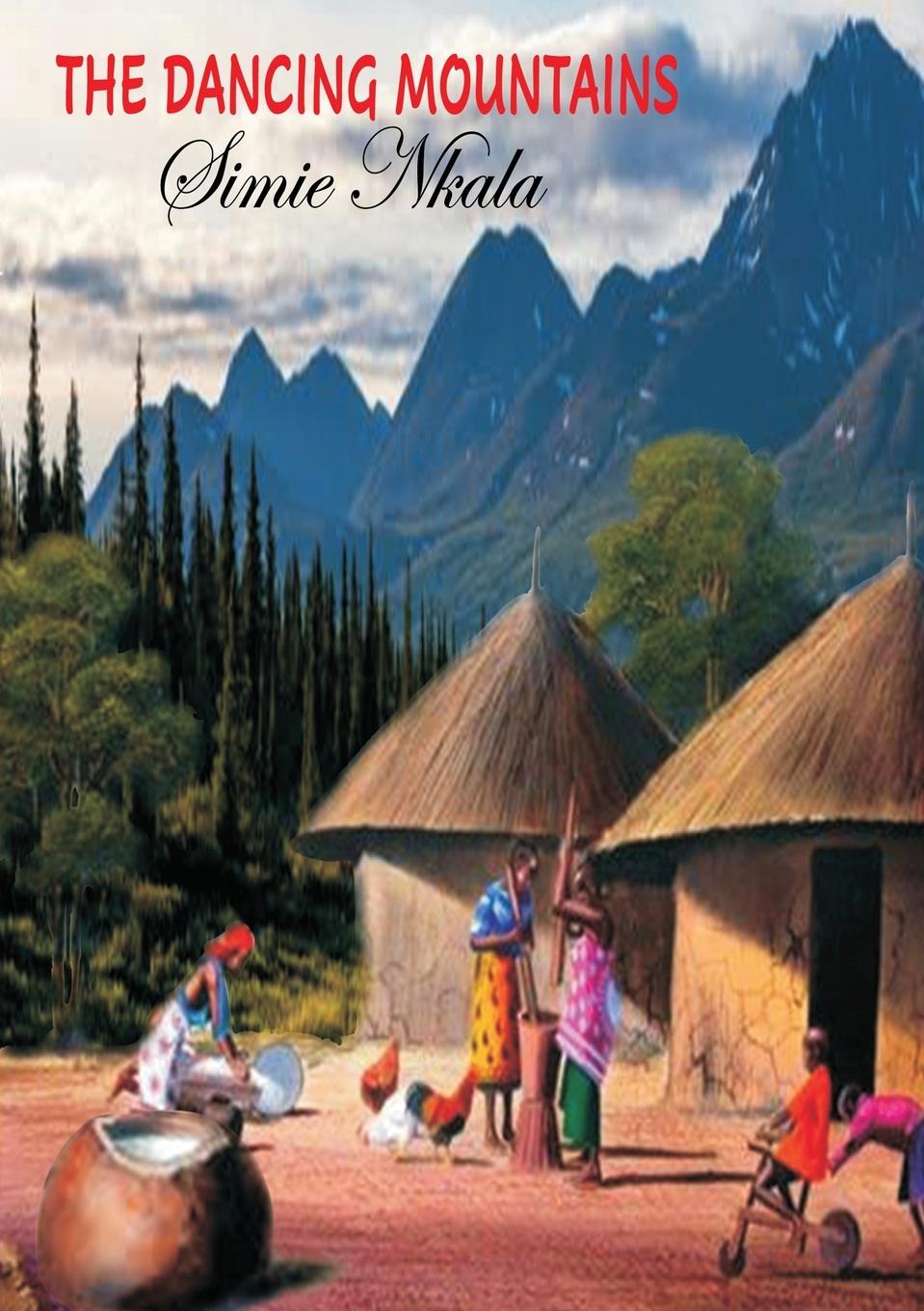 Knjiga The Dancing Mountains Simie Nkala