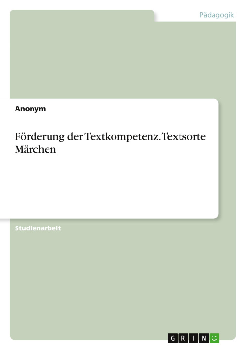 Book Förderung der Textkompetenz. Textsorte Märchen 
