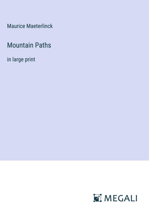 Knjiga Mountain Paths Maurice Maeterlinck