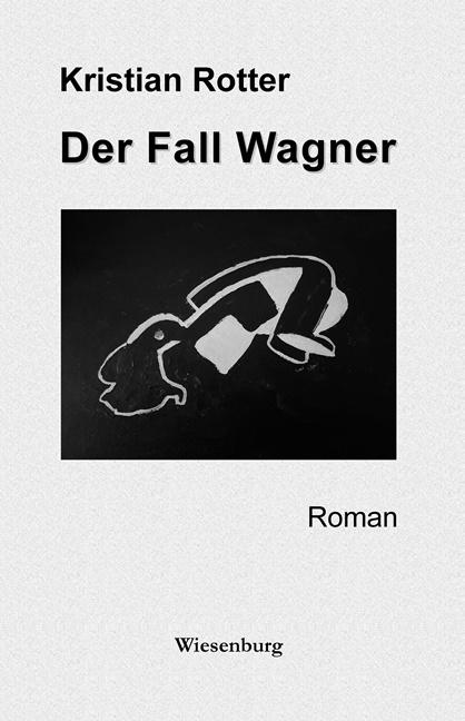 Livro Der Fall Wagner Kristian Rotter