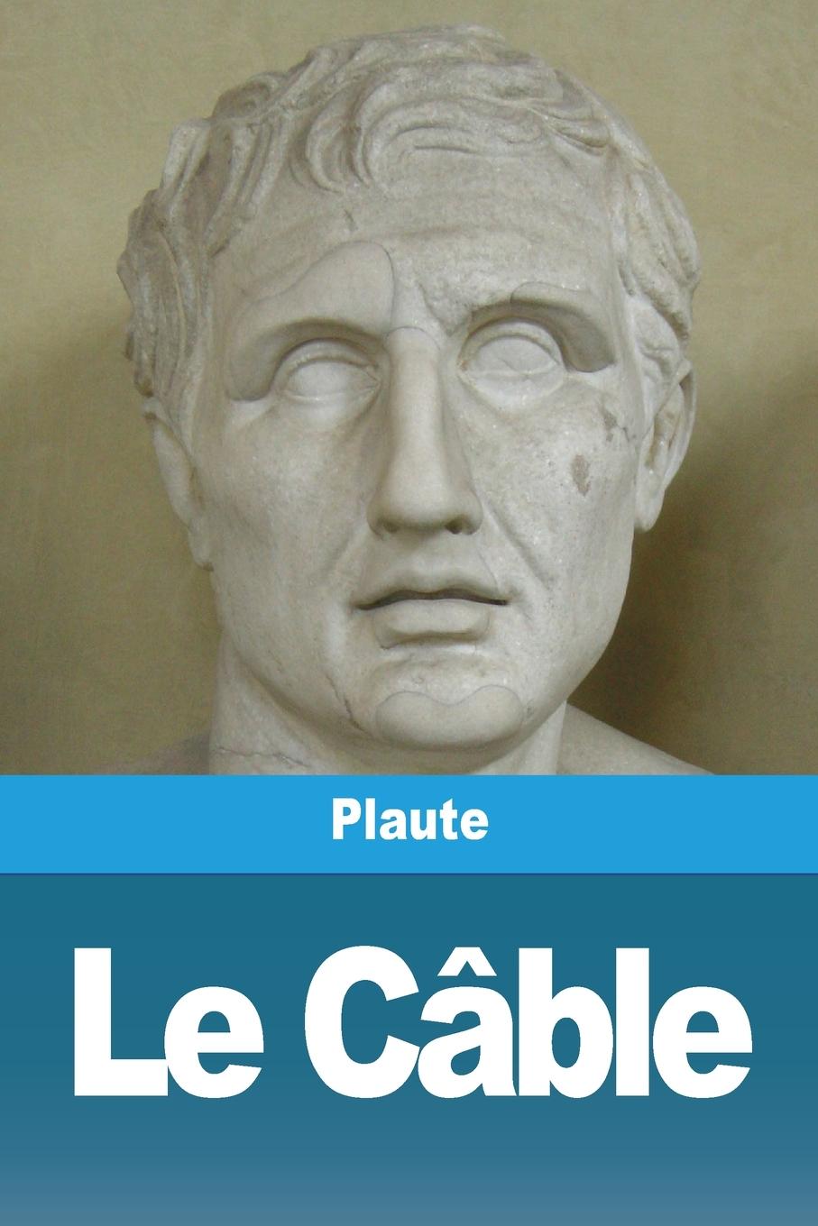 Knjiga Le Câble Plaute