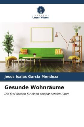 Knjiga Gesunde Wohnräume Jesús Isaías García Mendoza