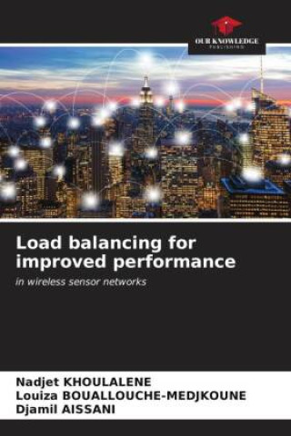 Knjiga Load balancing for improved performance Louiza Bouallouche-Medjkoune