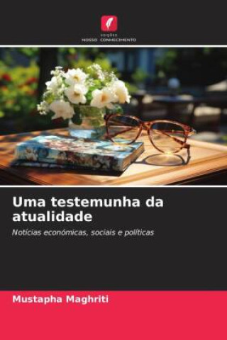 Knjiga Uma testemunha da atualidade Mustapha MAGHRITI